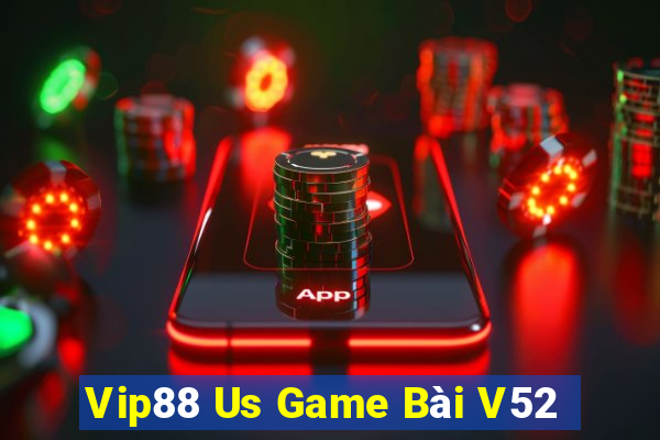 Vip88 Us Game Bài V52