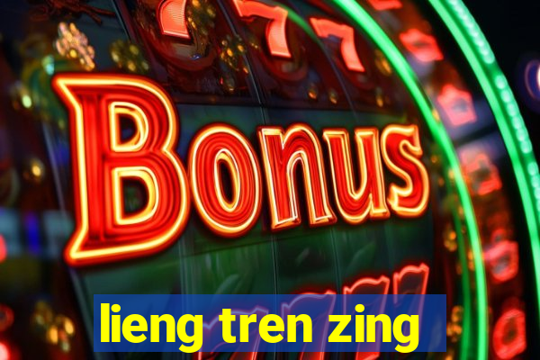 lieng tren zing