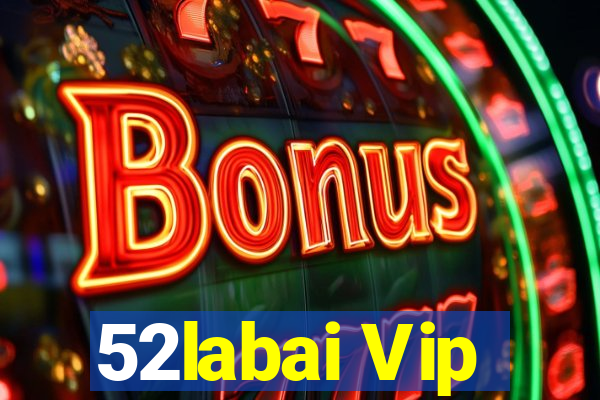 52labai Vip