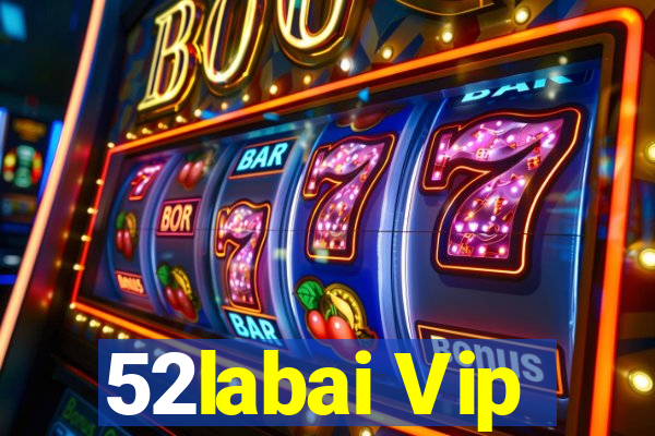 52labai Vip