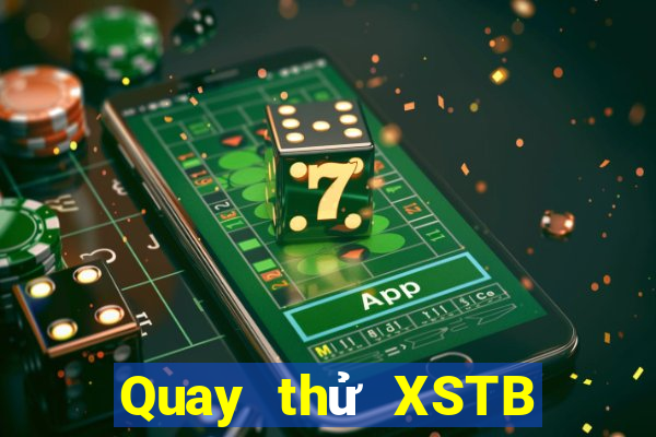 Quay thử XSTB Thứ 7