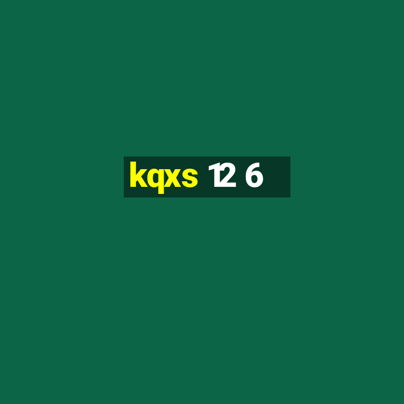 kqxs 12 6