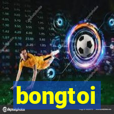 bongtoi