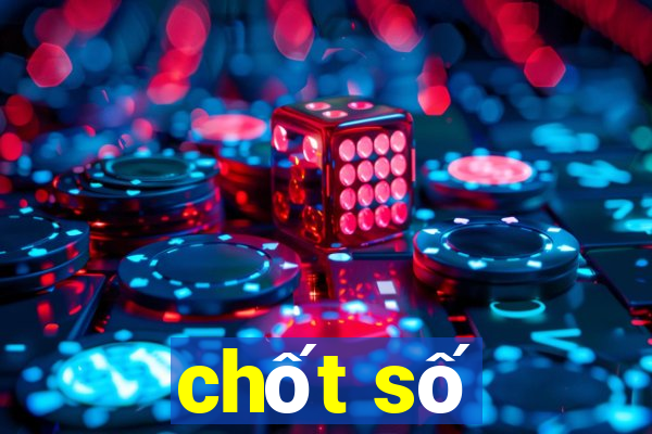 chốt số