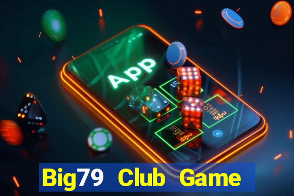 Big79 Club Game Bài Kungfu