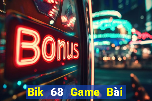 Bik 68 Game Bài 3 Cây Đổi Thưởng