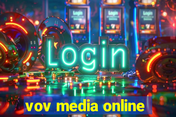 vov media online