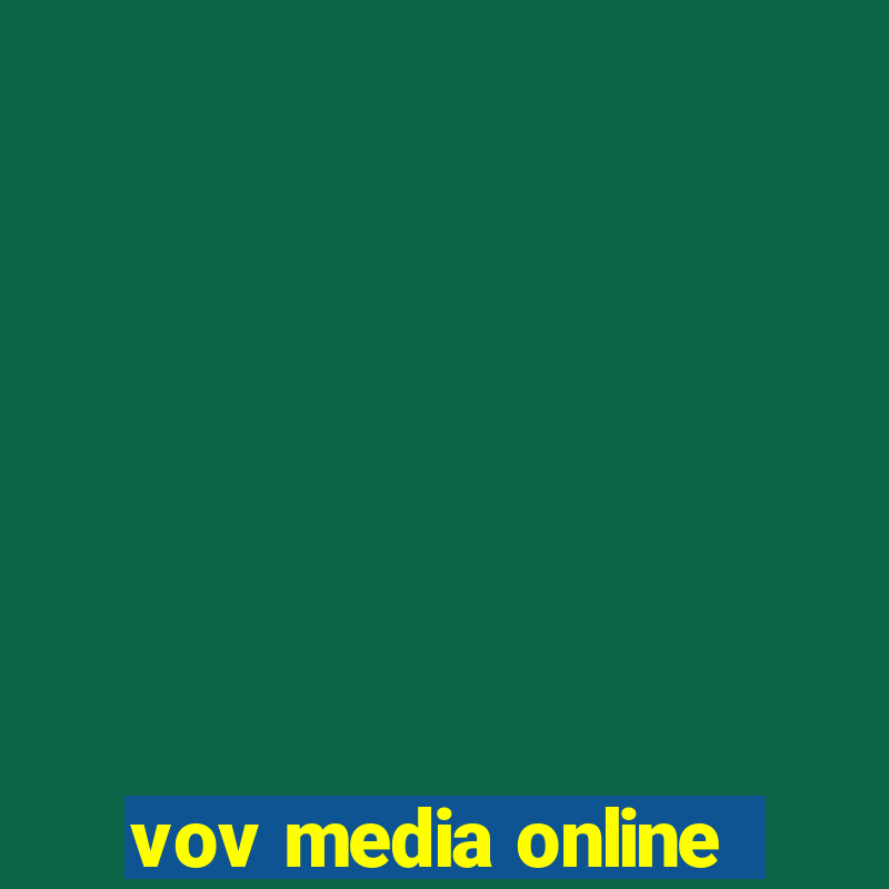 vov media online