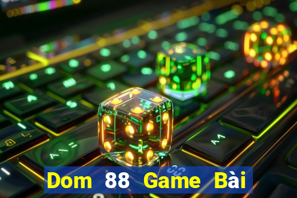 Dom 88 Game Bài 69 Doi Thuong