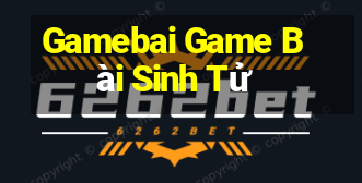 Gamebai Game Bài Sinh Tử