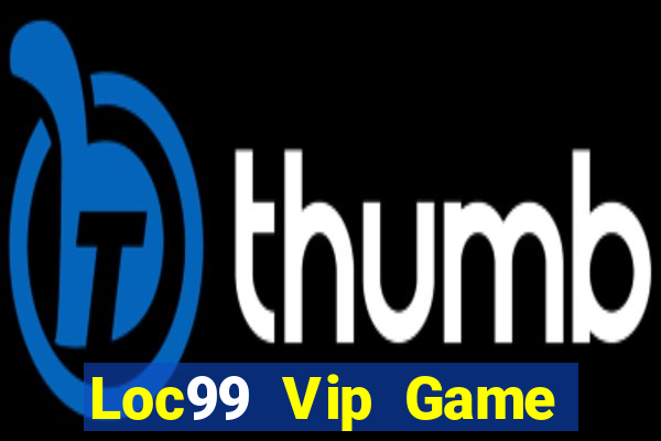 Loc99 Vip Game Bài Vip Club Đổi Thưởng