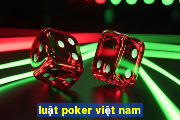 luật poker việt nam