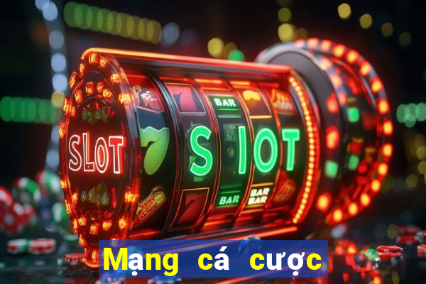 Mạng cá cược phổ biến