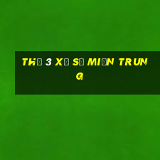 thứ 3 xổ số miền trung