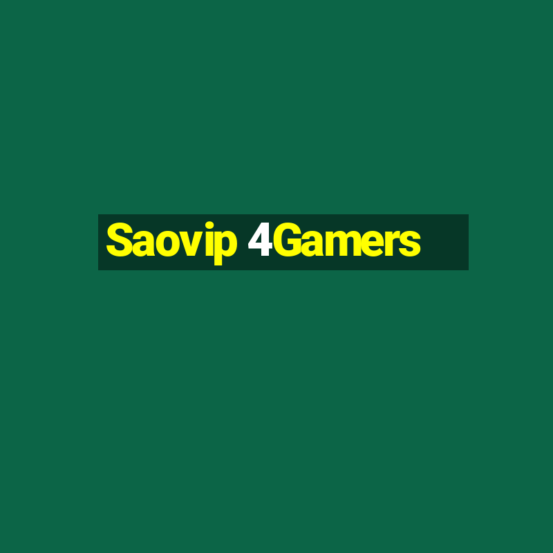 Saovip 4Gamers