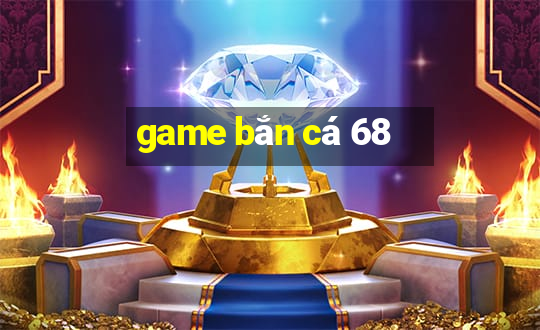 game ban ca 68