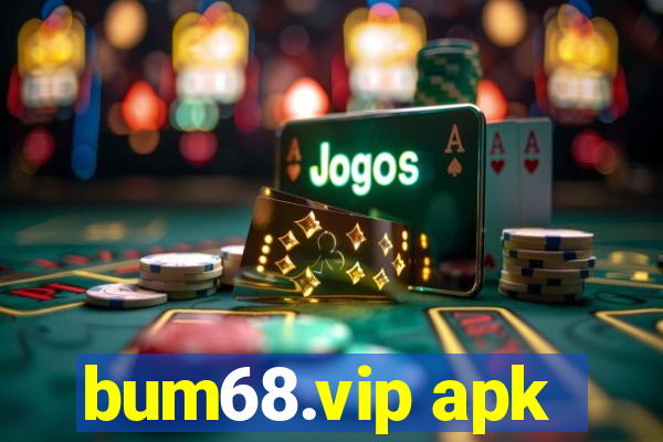 bum68.vip apk