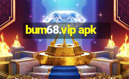 bum68.vip apk