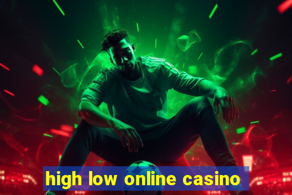 high low online casino