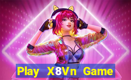 Play X8Vn Game Bài A88