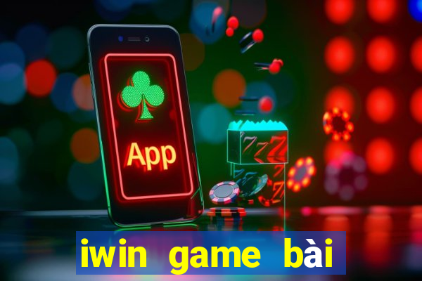 iwin game bài đổi thưởng