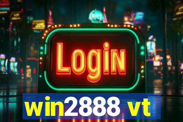 win2888 vt