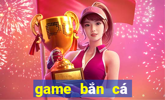 game bắn cá quay slot