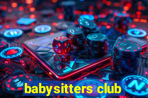 babysitters club