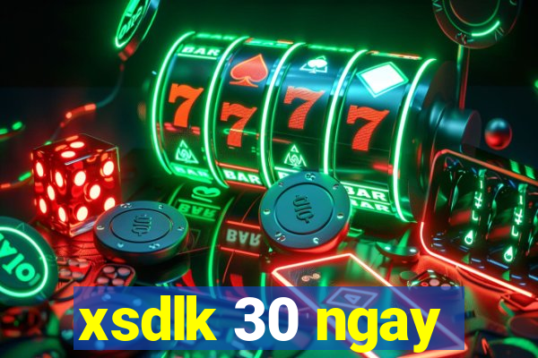 xsdlk 30 ngay