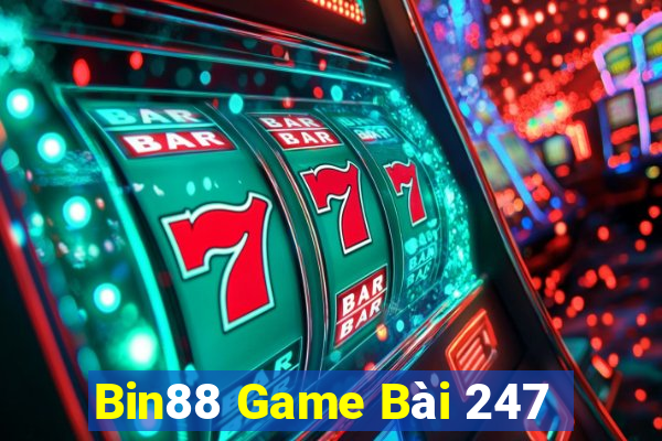 Bin88 Game Bài 247