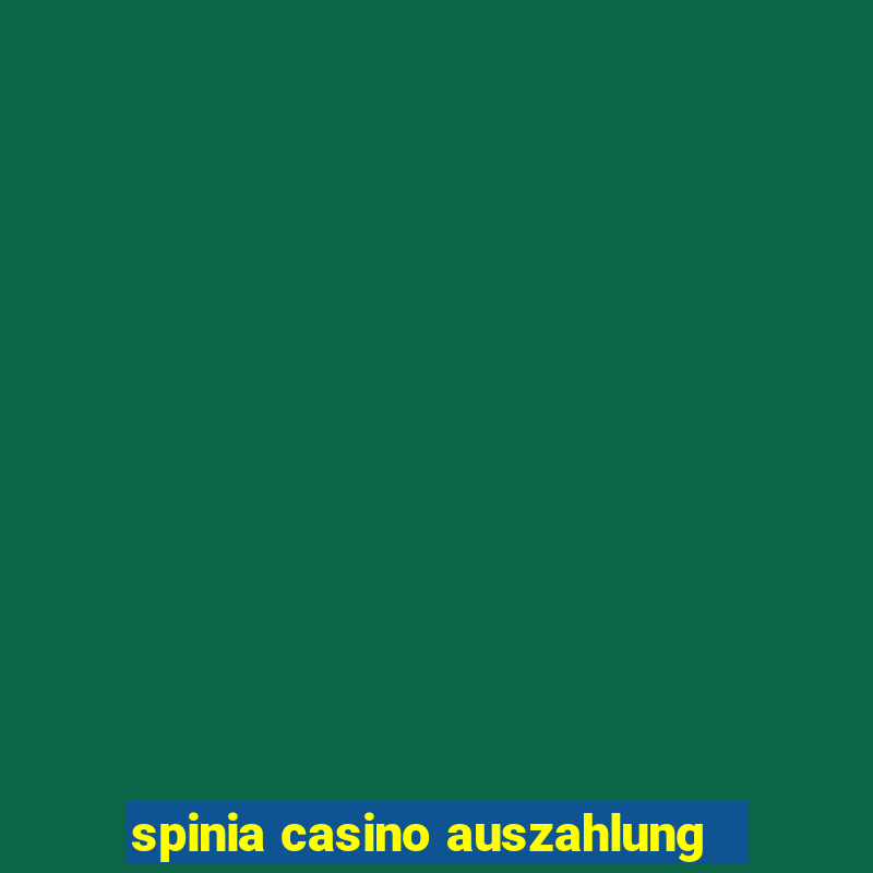 spinia casino auszahlung