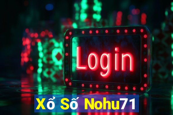 Xổ Số Nohu71