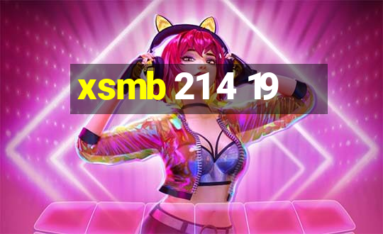 xsmb 21 4 19