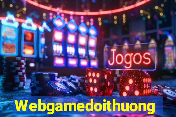 Webgamedoithuong Game Bài Hát