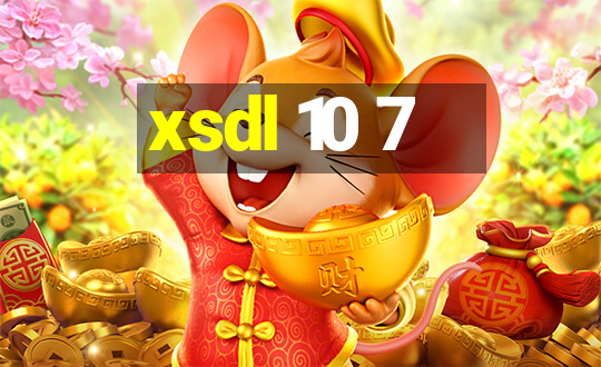 xsdl 10 7