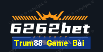 Trum88 Game Bài Nhiều Người Chơi Nhất