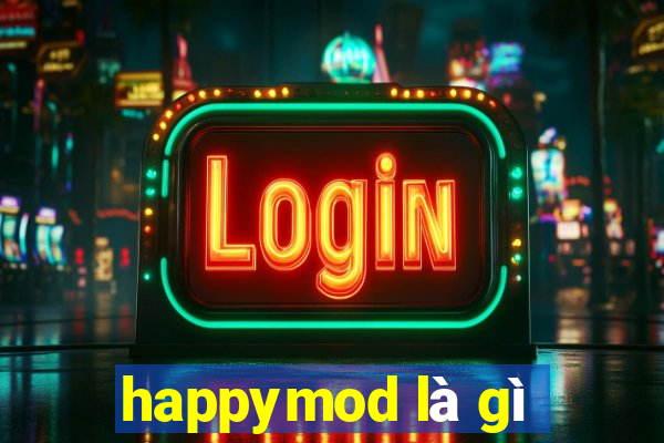 happymod là gì