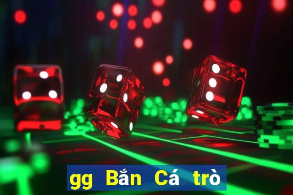 gg Bắn Cá trò chơi vàng tiền xu