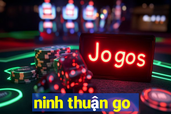 ninh thuận go