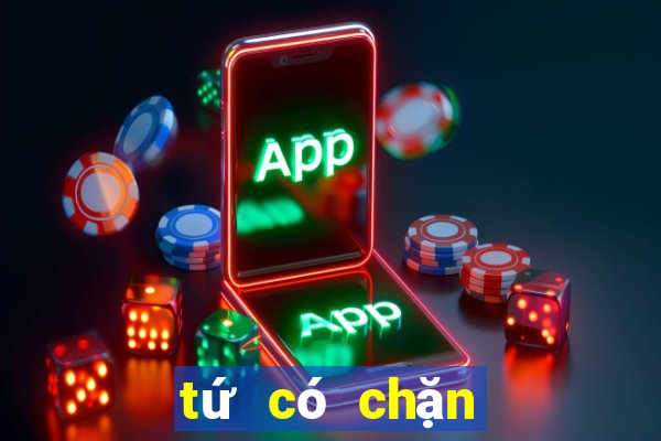 tứ có chặn được đôi 2 không