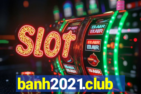 banh2021.club