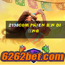 2138com Phiên bản di động