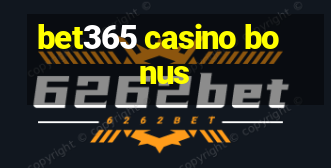 bet365 casino bonus