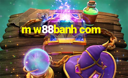 m w88banh com