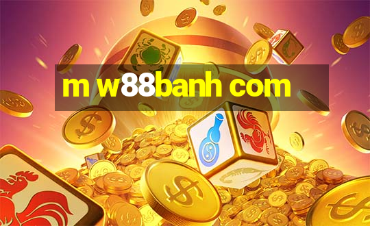 m w88banh com