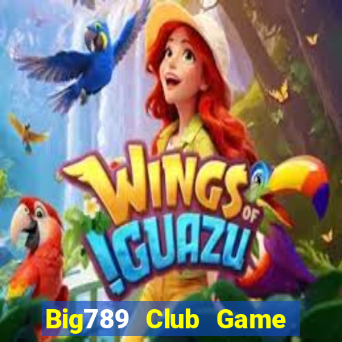 Big789 Club Game Bài 777