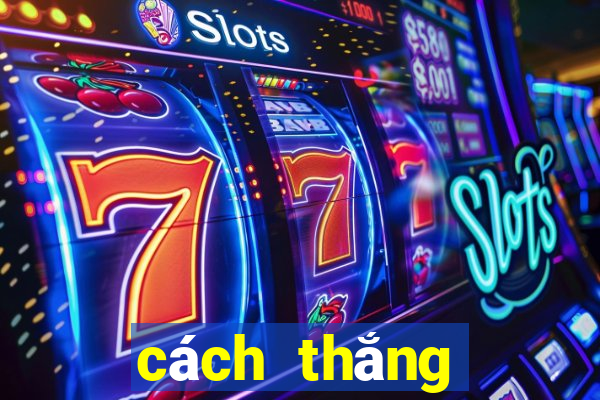 cách thắng cược casino online