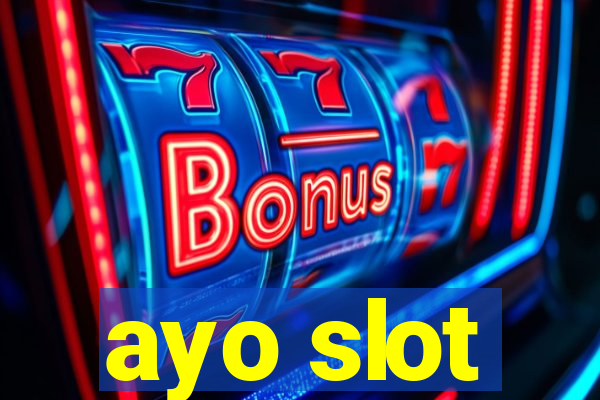 ayo slot