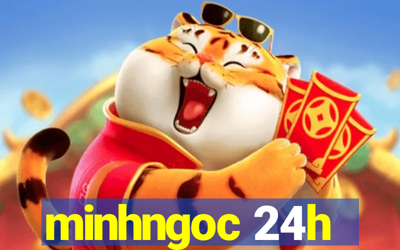 minhngoc 24h