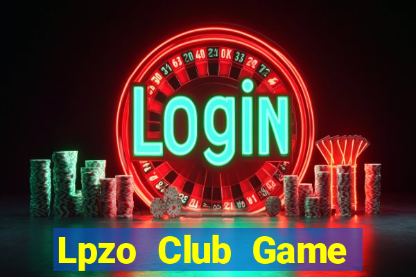 Lpzo Club Game Bài Ma Cao